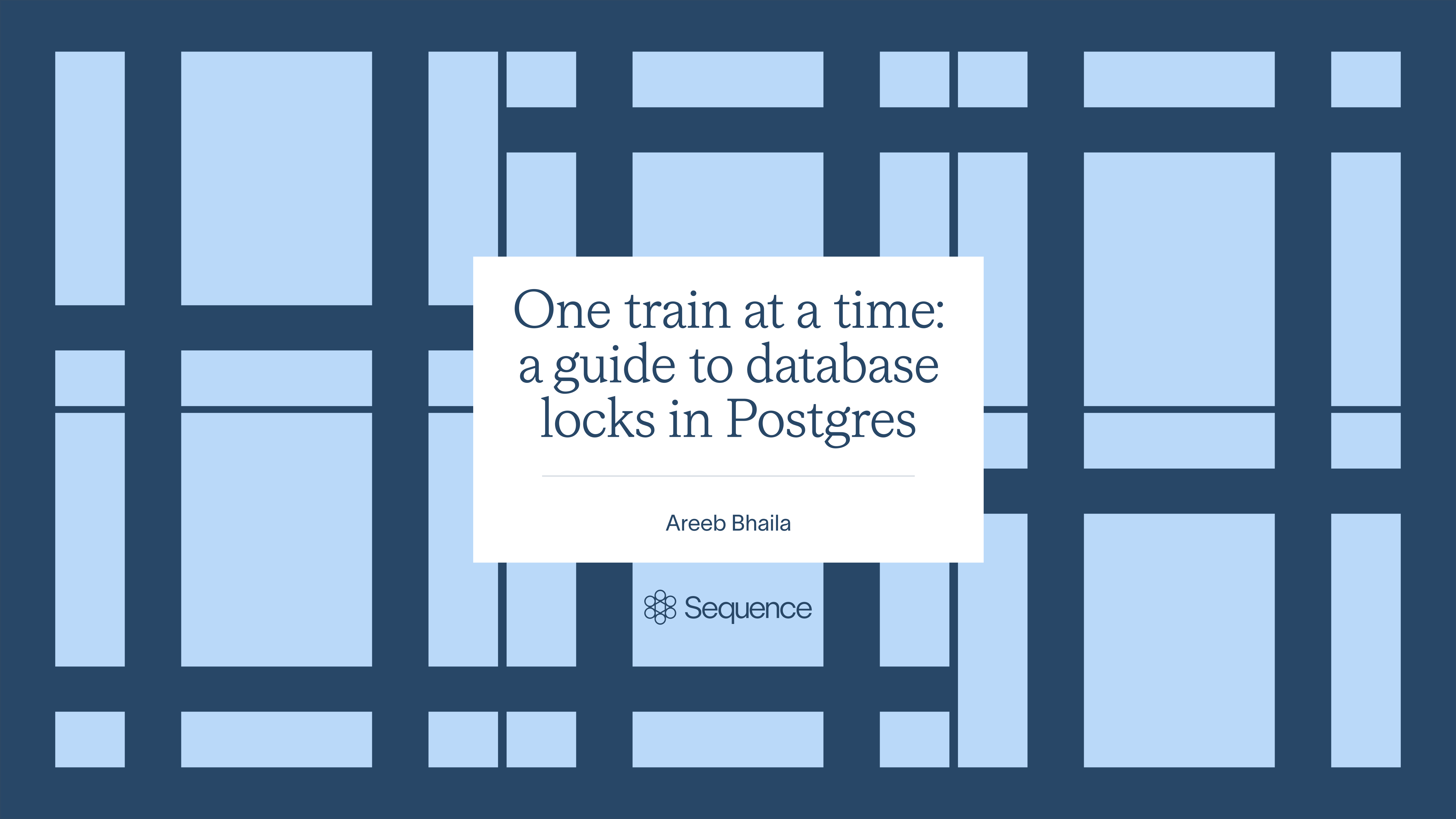 One train at a time: a guide to database locks in Postgres